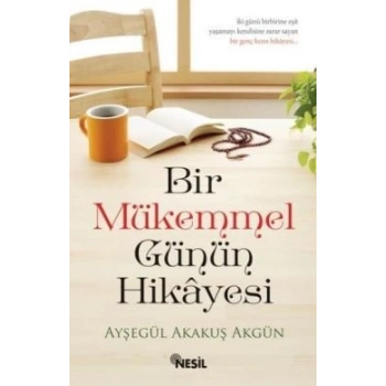 Bir Mükemmel Günün Hikayesi