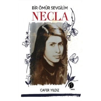 Bir Ömür Sevgilim Necla