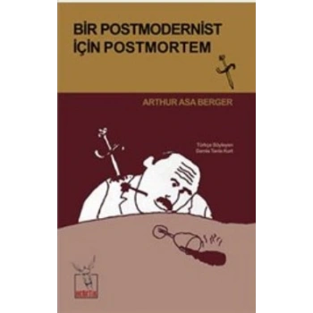 Bir Postmodernist İçin Postmortem