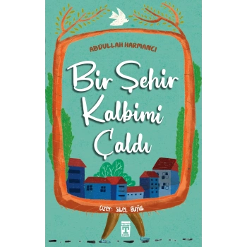 Bir Şehir Kalbimi Çaldı
