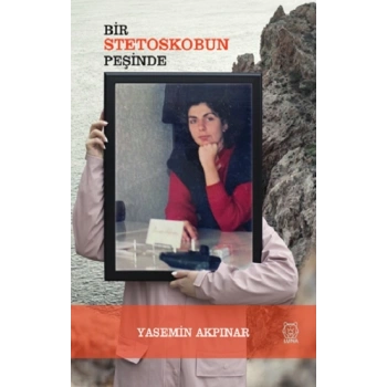 Bir Stetoskobun Peşinde