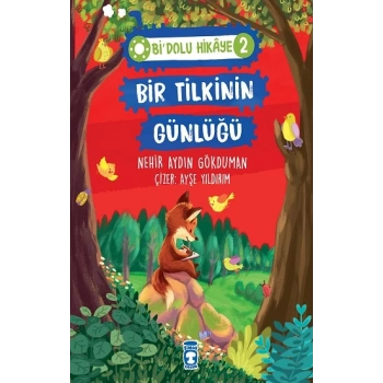 Bir Tilkinin Günlüğü - Bi Dolu Hikaye 2
