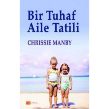 Bir Tuhaf Aile Tatili