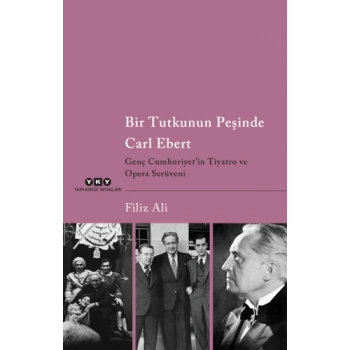 Bir Tutkunun Peşinde Carl Ebert