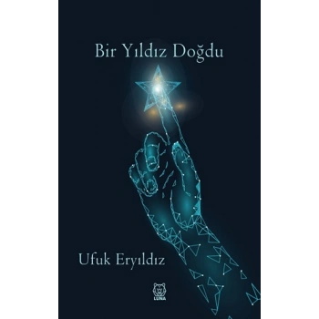 Bir Yıldız Doğdu