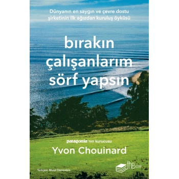 Bırakın Çalışanlarım Sörf Yapsın