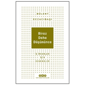Biraz Daha Düşününce