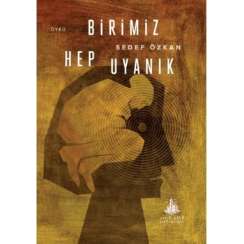Birimiz Hep Uyanık