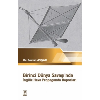 Birinci Dünya Savaşında İngiliz Hava Propaganda Raporları