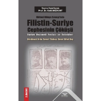 Birinci Dünya Savaşı’nda Filistin-Suriye Cephesinin Çöküşü