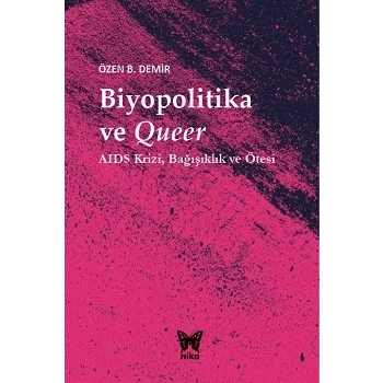 Biyopolitika ve Queer (Ciltli)
