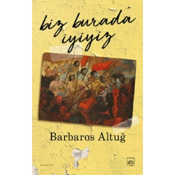 Biz Burada İyiyiz