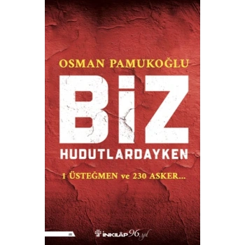 Biz Hudutlardayken