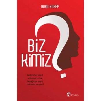 Biz Kimiz?