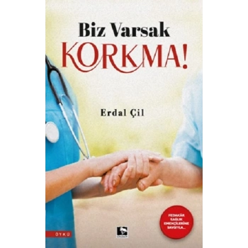 Biz Varsak Korkma!