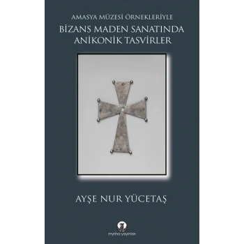 Bizans Maden Sanatında Anikonik Tasvirler