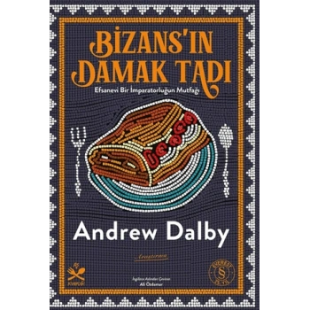 Bizans’ın Damak Tadı