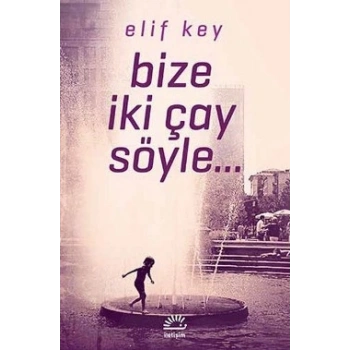 Bize İki Çay Söyle