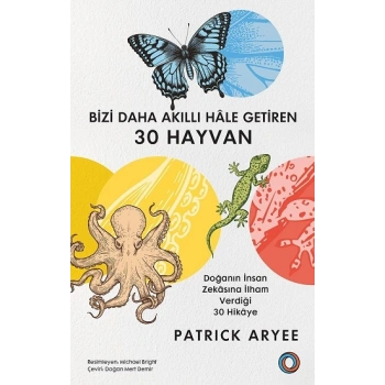 Bizi Daha Akıllı Hale Getiren 30 Hayvan