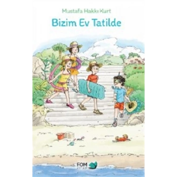 Bizim Ev Tatilde