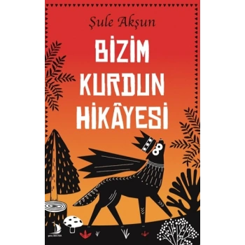 Bizim Kurdun Hikayesi