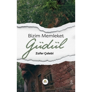 Bizim Memleket Güdül