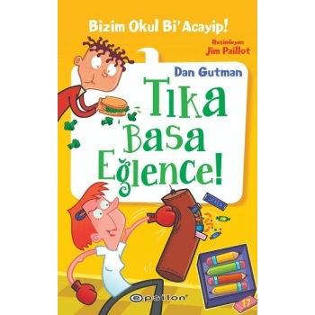 Bizim Okul Bi’ Acayip! 17 Tıka Basa Eğlence