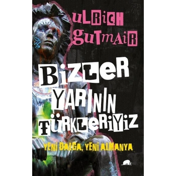 Bizler Yarının Türkleriyiz