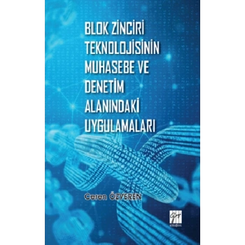Blok Zinciri Teknolojisinin Muhasebe ve Denetim Alanındaki Uygulamaları