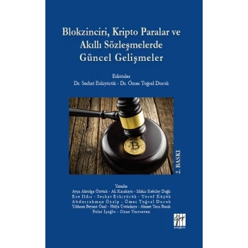 Blokzinciri, Kripto Paralar ve Akıllı Sözleşmelerde Güncel Gelişmeler