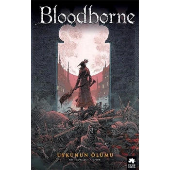Bloodborne -1  Uykunun Ölümü