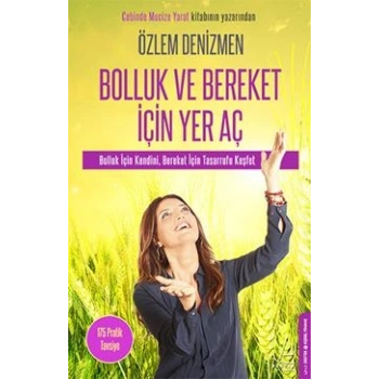 Bolluk ve Bereket İçin Yer Aç