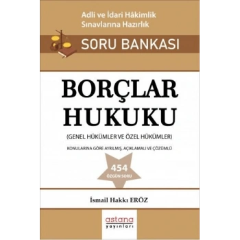 Borçlar Hukuku Adli ve İdari Hakimlik Sınavı Soru Bankası