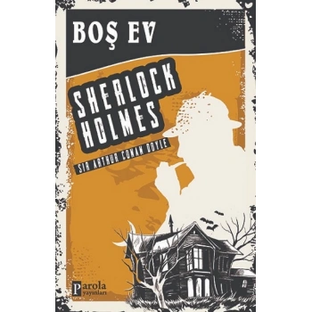 Boş Ev - Sherlock Holmes