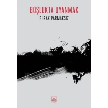 Boşlukta Uyanmak