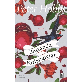 Bostanda, Kırlangıçlar