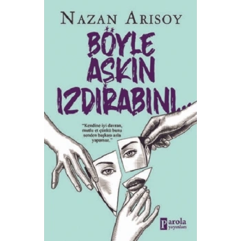 Böyle Aşkın Izdırabını