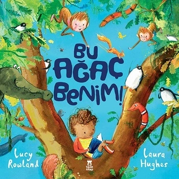Bu Ağaç Benim (Ciltli)