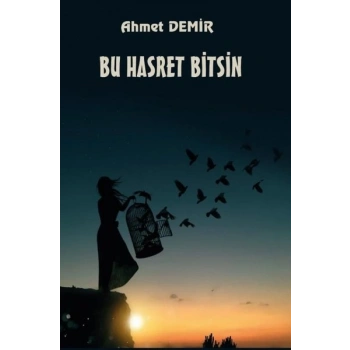 Bu Hasret Bitsin