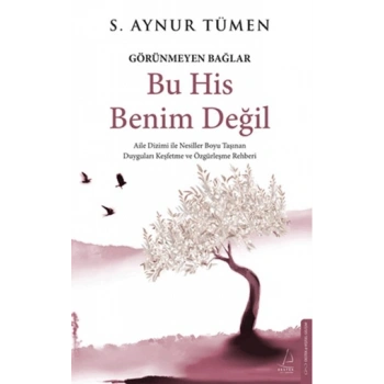 Bu His Benim Değil - Görünmeyen Bağlar