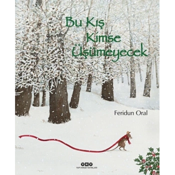 Bu Kış Kimse Üşümeyecek (Ciltli)