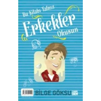 Bu Kitabı Yalnız Kızlar Erkekler Okusun