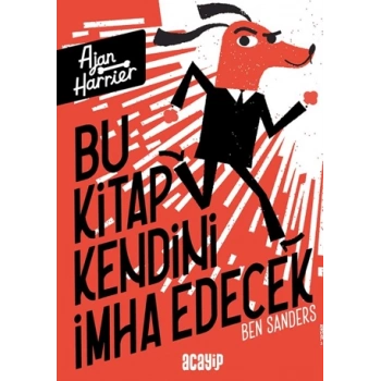 Bu Kitap Kendini İmha Edecek - Ajan Harrier