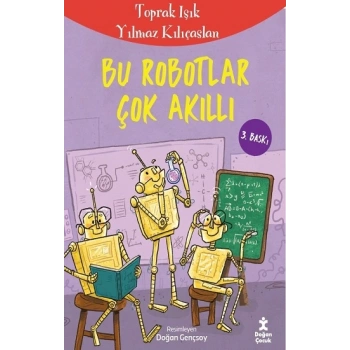 Bu Robotlar Çok Akıllı