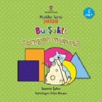 Bu Şekli Tanıyor musun? - Minikler Serisi Şekiller
