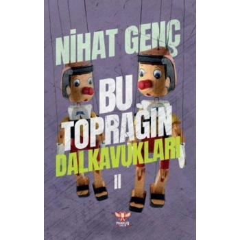 Bu Toprağın Dalkavukları - II