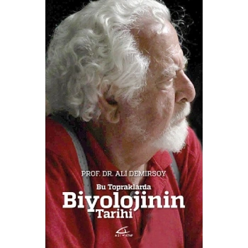 Bu Topraklarda Biyolojinin Tarihi - Biyolojinin Gizemi