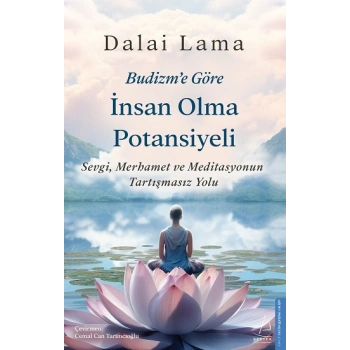 Budizm’e Göre İnsan Olma Potansiyeli