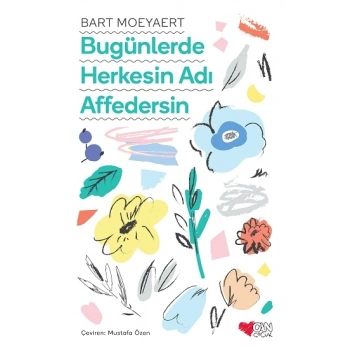 Bugünlerde Herkesin Adı Affedersin