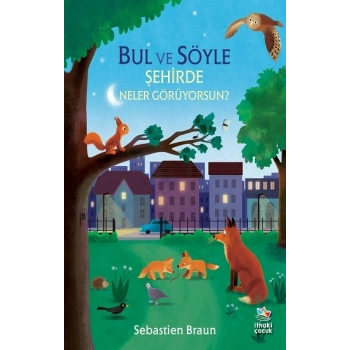 Bul ve Söyle/Şehirde Neler Görüyorsun?
